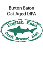 Dogfish Burton Baton
